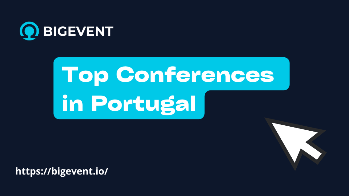 Top Conferences in Portugal 2025 - BigEvent